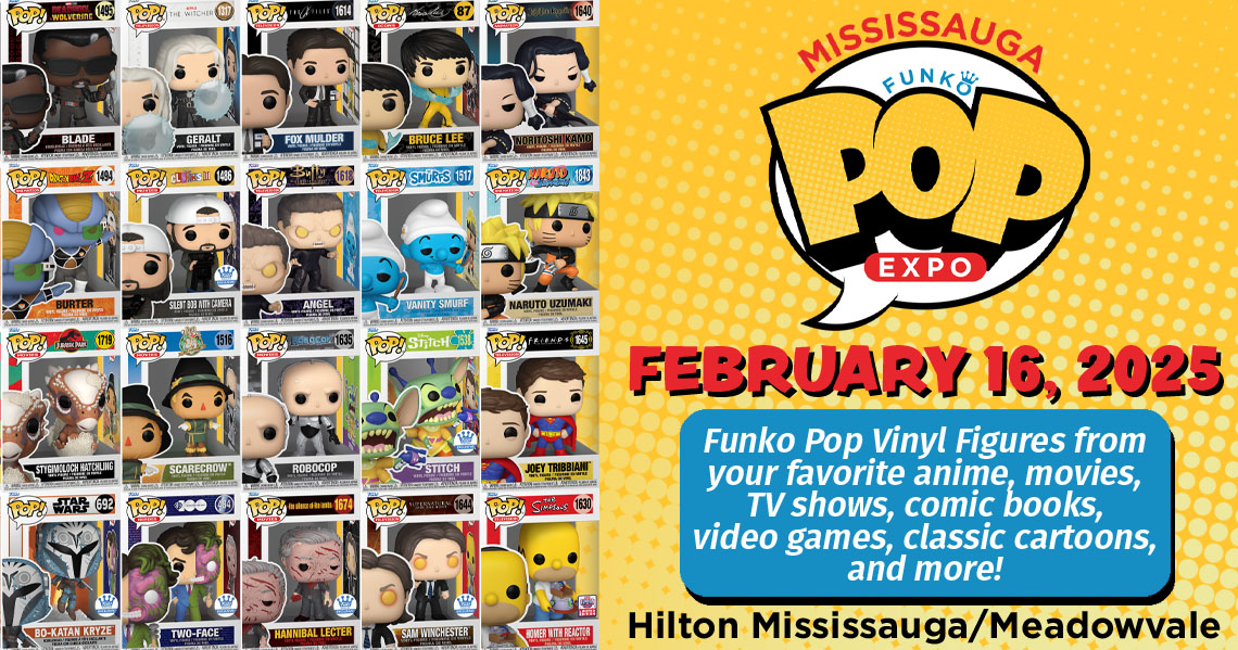 Mississauga Funko Expo 2025 will be Sunday February 16